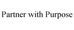 PARTNER WITH PURPOSE trademark