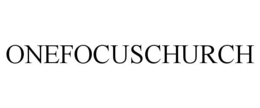 ONEFOCUSCHURCH trademark