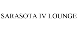SARASOTA IV LOUNGE trademark