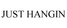 JUST HANGIN trademark