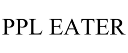 PPL EATER trademark