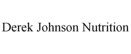 DEREK JOHNSON NUTRITION trademark