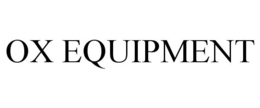 OX EQUIPMENT trademark