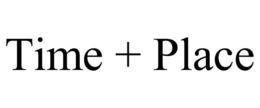 TIME + PLACE trademark