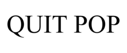 QUIT POP trademark