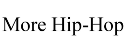 MORE HIP-HOP trademark