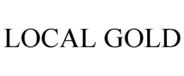 LOCAL GOLD trademark