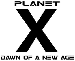 PLANET X DAWN OF A NEW AGE trademark