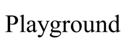 PLAYGROUND trademark