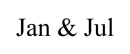 JAN & JUL trademark