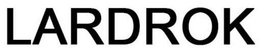 LARDROK trademark