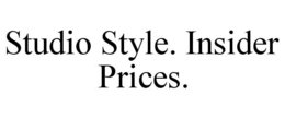 STUDIO STYLE. INSIDER PRICES. trademark