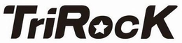 TRIROCK trademark