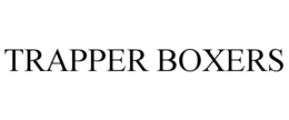 TRAPPER BOXERS trademark