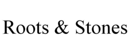 ROOTS & STONES trademark