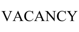 VACANCY trademark
