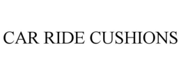 CAR RIDE CUSHIONS trademark