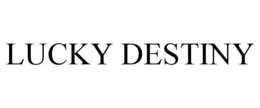 LUCKY DESTINY trademark