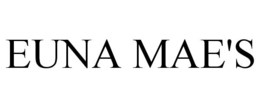 EUNA MAE'S trademark