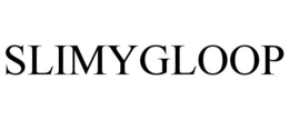 SLIMYGLOOP trademark