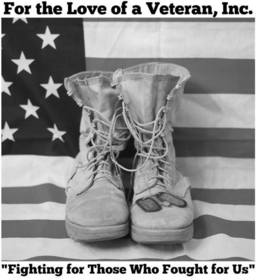 FOR THE LOVE OF A VETERAN, INC. "FIGHTING FOR THOSE WHO FOUGHT FOR US" trademark