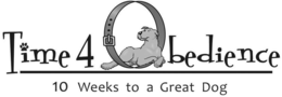 TIME 4 OBEDIENCE 10 WEEKS TO A GREAT DOG trademark