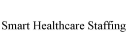 SMART HEALTHCARE STAFFING trademark