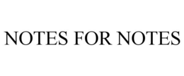 NOTES FOR NOTES trademark