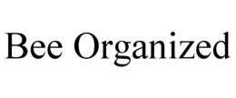 BEE ORGANIZED trademark