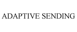 ADAPTIVE SENDING trademark
