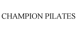 CHAMPION PILATES trademark