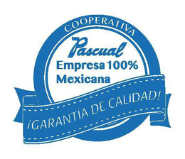 COOPERATIVA PASCUAL EMPRESA 100% MEXICANA ¡GARANTIA DE CALIDAD! trademark