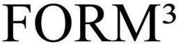 FORM³ trademark