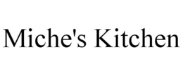 MICHE'S KITCHEN trademark