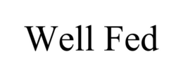 WELL FED trademark
