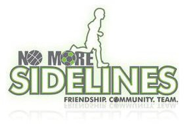 NO MORE SIDELINES FRIENDSHIP. COMMUNITY. TEAM. trademark
