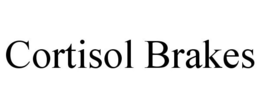 CORTISOL BRAKES trademark