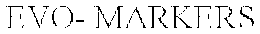 EVO- MARKERS trademark