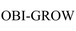OBI-GROW trademark
