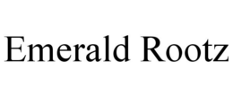 EMERALD ROOTZ trademark