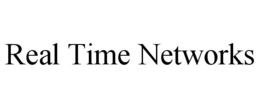 REAL TIME NETWORKS trademark