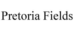 PRETORIA FIELDS trademark