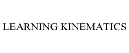 LEARNING KINEMATICS trademark