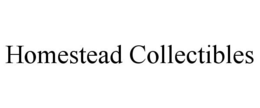 HOMESTEAD COLLECTIBLES trademark