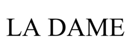 LA DAME trademark