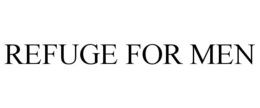 REFUGE FOR MEN trademark