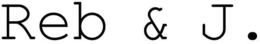 REB & J. trademark
