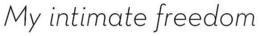 MY INTIMATE FREEDOM trademark