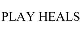 PLAY HEALS trademark