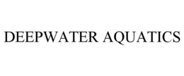 DEEPWATER AQUATICS trademark